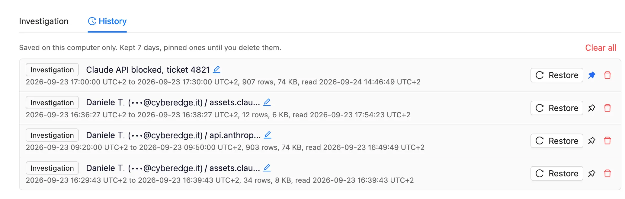 The History sub-tab: saved investigations with their window, rows and read time, one renamed "Claude API blocked, ticket 4821" and pinned, each with Restore, pin and delete